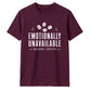 Sarcastic Emotionally Unavailable Funny Slogan Unisex T-Shirt