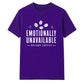 Sarcastic Emotionally Unavailable Funny Slogan Unisex T-Shirt