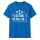 Sarcastic Emotionally Unavailable Funny Slogan Unisex T-Shirt