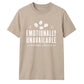 Sarcastic Emotionally Unavailable Funny Slogan Unisex T-Shirt