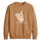 Sarcastic In A Relationshit Middle Finger Unisex Sweatshirt
