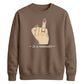 Sarcastic In A Relationshit Middle Finger Unisex Sweatshirt