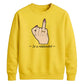 Sarcastic In A Relationshit Middle Finger Unisex Sweatshirt