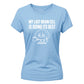 Sarcastic My Last Brain Cell Funny Slogan Ladies T-shirts