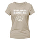 Sarcastic My Last Brain Cell Funny Slogan Ladies T-shirts