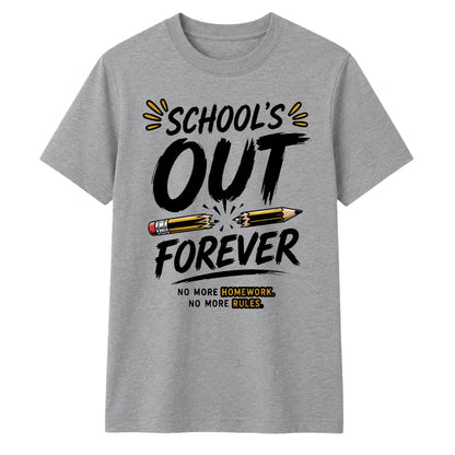 School's Out Forever School Leavers Unisex T-Shirt