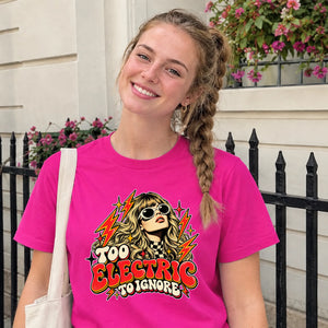 She's Electric T-Shirt | Too Electric to Ignore Graphic T-Shirt for Women
