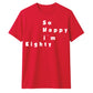 80th Birthday Gift So Happy I'm Eighty Graphic Unisex T Shirt Birthday Outfit