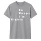 80th Birthday Gift So Happy I'm Eighty Graphic Unisex T Shirt Birthday Outfit