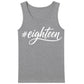 18th Birthday Tank Top Men #Eighteen