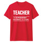 Superhero Without A Cape Thank You Teacher Unisex T-Shirt