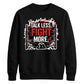 Talk Less Fight More Wrestling Unisex Sweatshirt