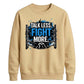 Talk Less Fight More Wrestling Unisex Sweatshirt