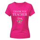 Thank You Teacher Grow School Ladies Fit T-Shirt