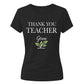 Thank You Teacher Grow School Ladies Fit T-Shirt