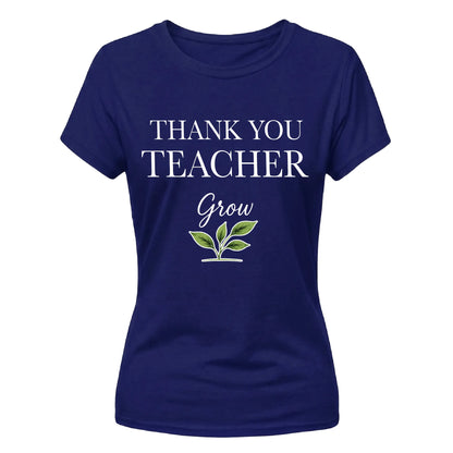 Thank You Teacher Grow School Ladies Fit T-Shirt
