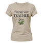 Thank You Teacher Grow School Ladies Fit T-Shirt