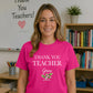 Thank You Teacher Grow School Ladies Fit T-Shirt