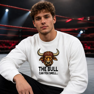 The Bull Can You Smell Wrestling Unisex Sweatshirt