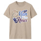 The Man of the Hour Groom Unisex T-Shirt