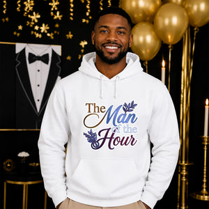 The Man of the Hour Groom Unisex Hoodie