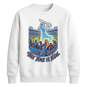 2026 Indian Cricket Team T20 World Cup Champions The Time Is Now India Women Cricket Printed Unisex Sweatshirt