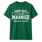 This Guy Is Getting Married Funny Groom Unisex T-Shirt