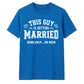 This Guy Is Getting Married Funny Groom Unisex T-Shirt