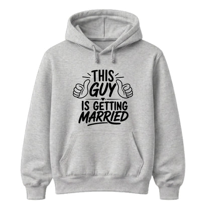 This Guy Is Getting Married Groom Unisex Hoodie