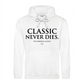 Timeless Classic Never Dies Slogan Graphic Unisex Hoodie
