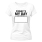 15 Year Old Girl Gift Ideas Today's My Day Birthday Ladies Fit T-Shirt