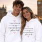 Together My Favourite Place For Him For Her Gifts Unisex Hoodie