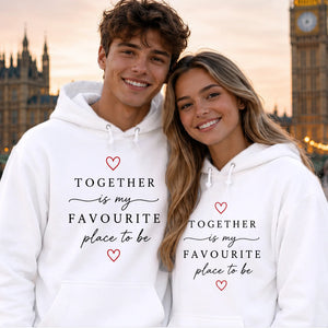 Together My Favourite Place For Him For Her Gifts Unisex Hoodie