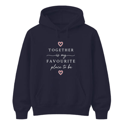 Together My Favourite Place For Him For Her Gifts Unisex Hoodie