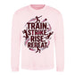 Train Strike Rise Repeat Women Cricket Printed Unisex Sweatshirt - T20 Womens World Cup
