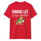 Turtle Running Late Is My Cardio Funny Slogan Unisex T-Shirt
