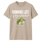 Turtle Running Late Is My Cardio Funny Slogan Unisex T-Shirt