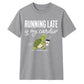 Turtle Running Late Is My Cardio Funny Slogan Unisex T-Shirt