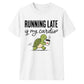 Turtle Running Late Is My Cardio Funny Slogan Unisex T-Shirt