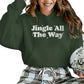 Jingle All The Way Puff Printing Christmas Hoodie - PUFF141