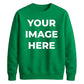 Upload custom Image placement comfy top unisex sweatshirt