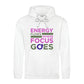 Vivid Energy Flows Where Focus Goes Unisex Hoodie