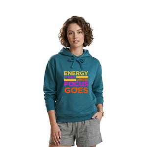 Vivid Energy Flows Where Focus Goes Unisex Hoodie