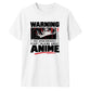 Warning May Start Talking About Anime Unisex T Shirt