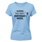 14 Year Old Girl Birthday Warning Birthday Mode Ladies Fit T-Shirt