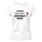 14 Year Old Girl Birthday Warning Birthday Mode Ladies Fit T-Shirt