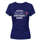 14 Year Old Girl Birthday Warning Birthday Mode Ladies Fit T-Shirt