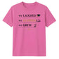 We Laughed Learned School Leavers Unisex T-Shirt