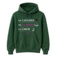 We Laughed Learned School Leavers Unisex Hoodie