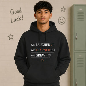 We Laughed Learned School Leavers Unisex Hoodie